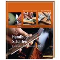 HANDBUCH Schärfen - Grundlagen, Ausrüstung, Anwendung