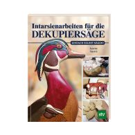 FACHBUCH Intarsienarbeiten für die Dekupiersäge