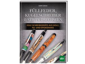 FACHBUCH Füllfeder, Kugelschreiber & Stifte Drechseln